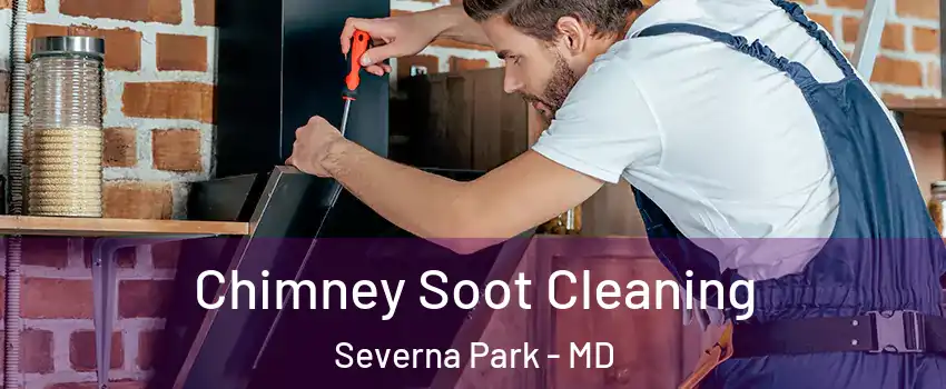  Chimney Soot Cleaning Severna Park - MD