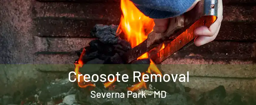 Creosote Removal Severna Park - MD