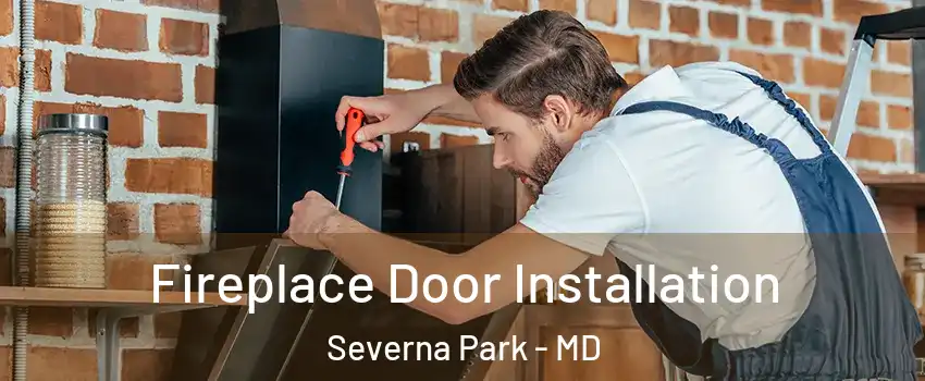  Fireplace Door Installation Severna Park - MD