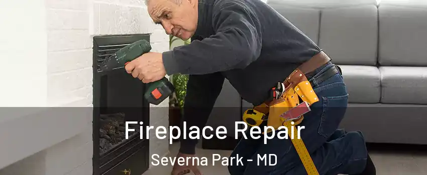  Fireplace Repair Severna Park - MD