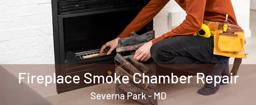  Fireplace Smoke Chamber Repair Severna Park - MD
