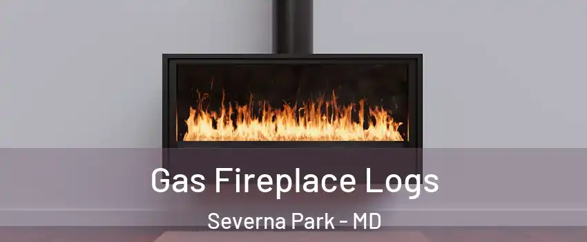  Gas Fireplace Logs Severna Park - MD