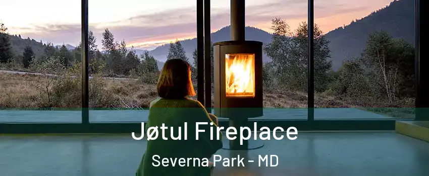  Jøtul Fireplace Severna Park - MD